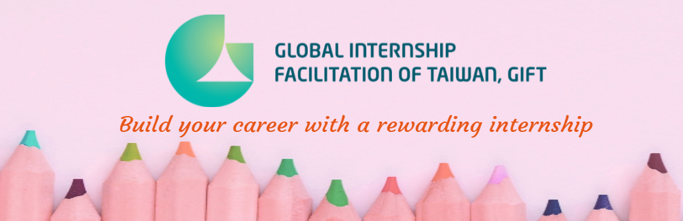 Global Internship Facilitation of Taiwan(GIFT)